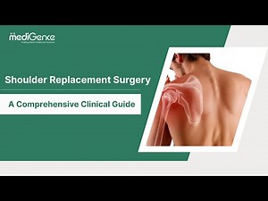 Shoulder Replacement Surgery Explained: A Complete Clinical Guide by MediGence