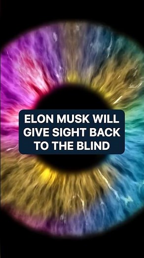 Elon Musk will give sight back to the blind | New Technology | Pro robots