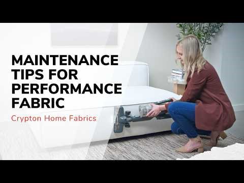 How to Care for Crypton Home Performance Fabric