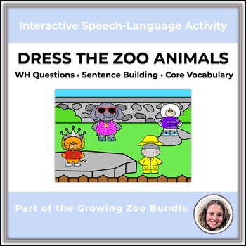 Dress the Zoo Animals Speech Therapy Boom Cards | WH Questions