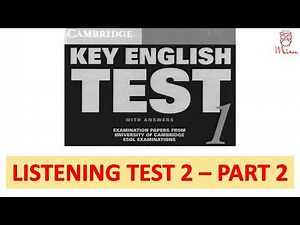 Cambridge KET 1 - Listening Test 2 Part 2 - with transcript