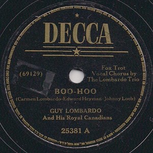 Guy Lombardo And His Royal Canadians - Boo-Hoo / Nobody's Sweetheart