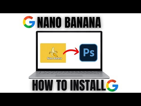 How to Install Nano Banana in Photoshop on Mac – Step-by-Step Guide 2025