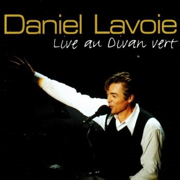 Daniel Lavoie - Y'a des jours de plaine - translation of the lyrics into English