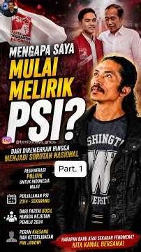 PSI, From Being Underestimated to Becoming the Hope for Indonesia's Political Regeneration #jokow...