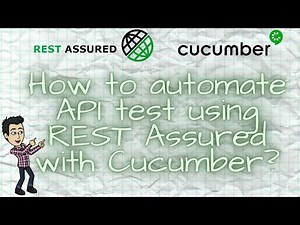 How to automate API test using REST Assured with Cucumber?