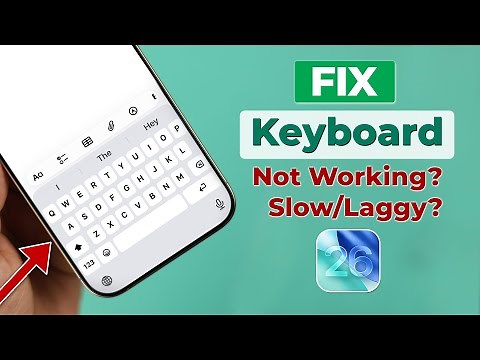 iPhone Keyboard Not Showing Up on iOS 26 - Fix Laggy Keyboard!