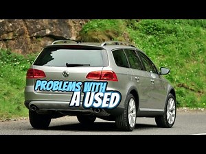 Everything You Need to Know About the Volkswagen Passat B7 - Fault Guide