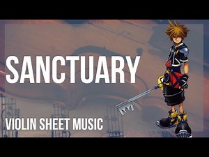 Violin Sheet Music: How to play Sanctuary (Kingdom Hearts) by Utada Hikaru