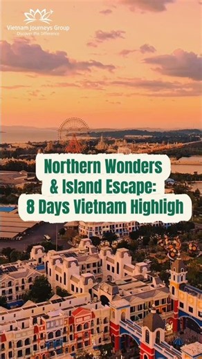 🇻🇳 Northern Wonders & Island Escape | 8 Days Vietnam Highlights