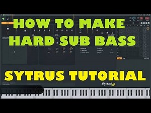How to make Hard Sub Bass.. Sytrus Tutorial.. Ashish Raturi