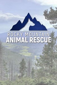 Rocky Mountain Animal Rescue (2018) - TV Show