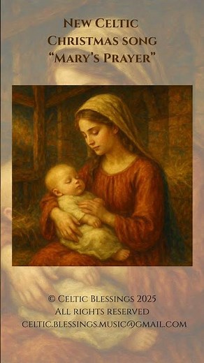 Mary’s Prayer - Celtic Christian Worship Song #celticworship #worshipsong #christianmusic