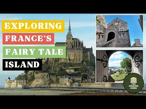 Museums of Mont Saint-Michel - A Guided Tour of the Island, the Abbey, and the Museums