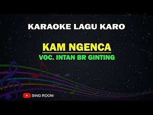 Intan Br Ginting - Kam Ngenca (Karaoke)