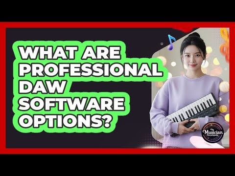 What Are Professional DAW Software Options?