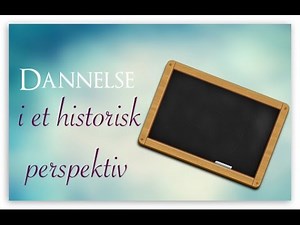 Dannelse i et historisk perspektiv