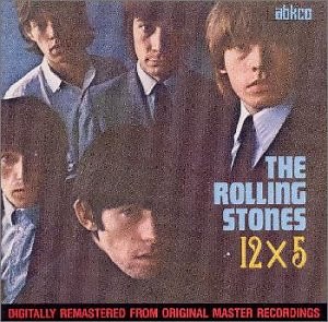 The Rolling Stones - 12 X 5