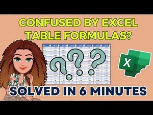 Excel Tables: Understanding and using Excel Table Formulas ¦ Beginners Tutorial