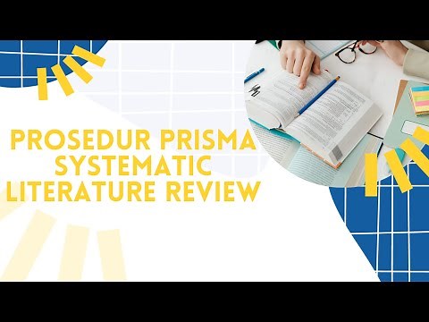 Prosedur PRISMA Systematic Literature Review (SLR)