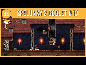 You Know Why I'm Here | Spelunky 2 (Golden Goblet: Day 13)