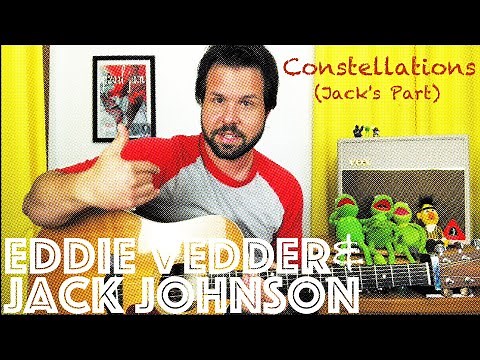 Guitar Lesson: How To Play Jack Johnson & Eddie Vedder's Rendition of Constellations