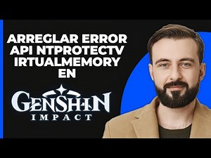 Solución para el error "Hooking API 'NtProtectVirtualMemory'" en Genshin Impact en PC