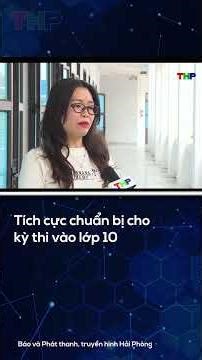 Tích cực chuẩn bị cho kỳ thi vào lớp 10