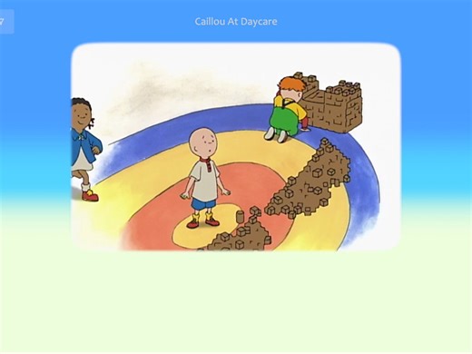 Caillou (卡由) 中英版 07: Caillou at Daycare