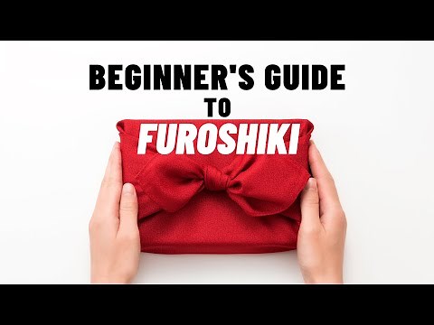 Furoshiki: The Art of Japanese Gift Wrapping | 7 Useful Techniques