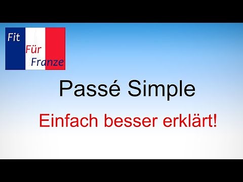 Passé Simple | Einfach besser erklärt!