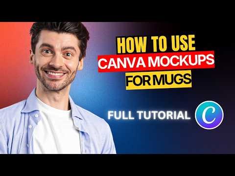 How to Use Canva Mockups for Mugs [2026 Full Guide]