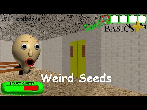 Weird seeds in Baldi's Basics Plus | Baldi's Basics Plus part 44