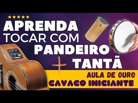 Aprenda a tocar cavaquinho iniciante com pandeiro e tantan - Tutorial de samba