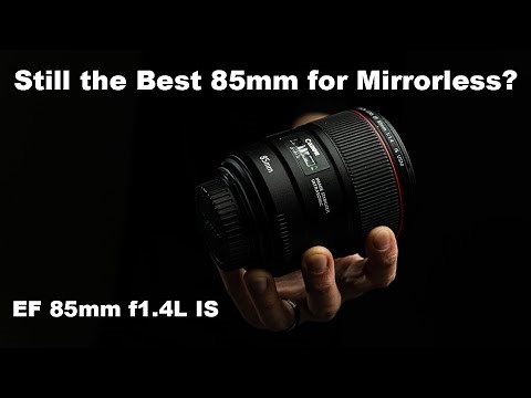 Canon EF 85mm f1.4L IS USM: Still the Best 85mm or Outdated in a Mirrorless World?