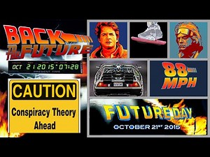 Back To The Future 9/11 Conspiracy Connection - Oct 21 2015