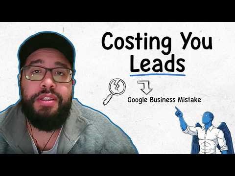 The Google Business Mistake Costing You Local Leads