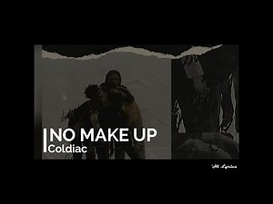 COLDIAC - NO MAKE UP lyrics (feat. NYK)