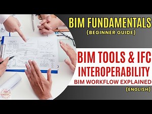 BIM Tools, BEP, IFC, Workflow & Federated Model | BIM Fundamentals (Part 5)