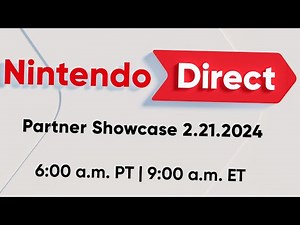 Nintendo Direct Partner Showcase 2.21.2024 LIVE REACTION
