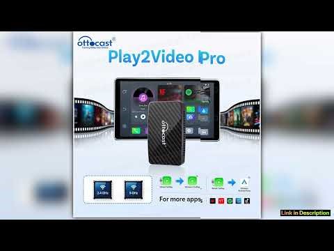 OTTOCAST Play2Video Pro for Youtuber for NetFlix for IPTV Wireless Android Auto CarPlay Adapter