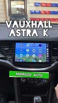 Vauxhall Astra K Stereo Upgrade 10" Screen Android Auto Apple Carplay Reverse Parking Camera #astrak