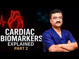 Cardiac Biomarkers Explained by Dr. Susruta Sen || Part- II || Troponin, CK-MB, Myoglobin