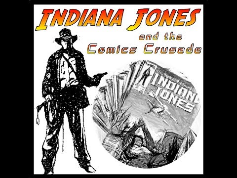 Indiana Jones and the Comics Crusade - Episode 20: Further Adventures of Indiana Jones #20 #marvel