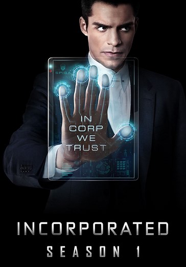 Incorporated Season 1 - watch full episodes streaming online