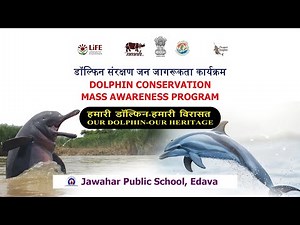 Dolphin Conservation Mass Awareness Program | Jawahar Public School, Edava