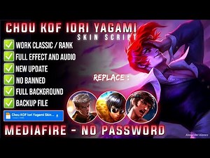 Chou KOF Iori Yagami Skin Script No Password MediaFire Full Effect Voice Update Xavier Patch