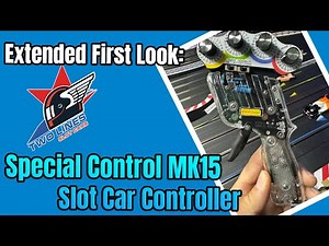Extended First Look: Special Control MK15 Slot Car Controller