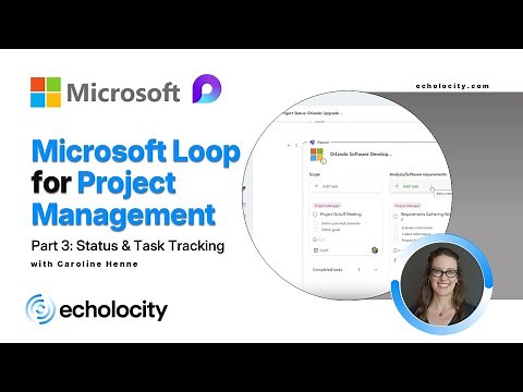 Microsoft Loop for Project Management: Part 3 - Status & Task Tracking Made Easy | Echolocity