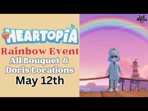 Heartopia Rainbow Event: All Rainbow Bouquet & Doris Locations | May 12th